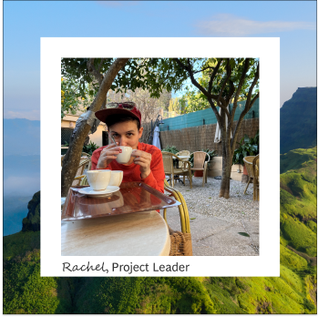 Rachel, Project Leader
